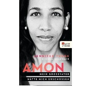 Cover " Amon: Mein Großvater hätte mich erschossen" von Jennifer Teege