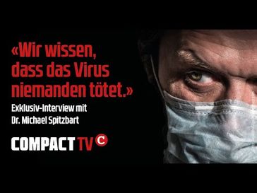 "Wir wissen, dass das Virus nicht tötet": Exklusiv-Interview mit Dr. Michael Spitzbart