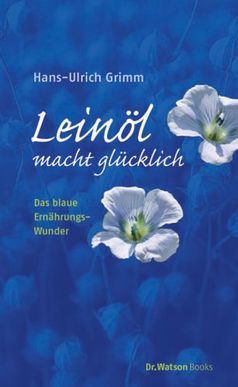 Leinöl macht glücklich 