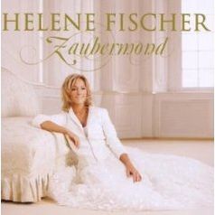 Zaubermond von Helene Fischer (Künstler) 