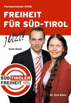 "Freiheit für Süd-Tirol", so lauten die Schlagworte der landesweiten Plakataktion der SÜD-TIROLER FREIHEIT