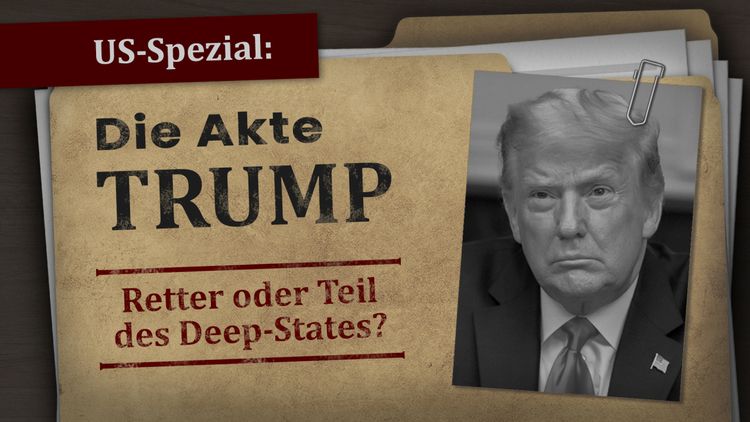 US-Spezial-AKTE-TRUMP-Retter-oder-Teil-des-Deep-States-