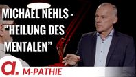 Bild: SS Video: "M-PATHIE – Zu Gast heute: Michael Nehls “Heilung des Mentalen”" (https://tube4.apolut.net/w/rk8FcmaqXsDQZpncRy3gZQ) / Eigenes Werk
