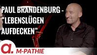 Bild: SS Video: "M-PATHIE – Zu Gast heute: Paul Brandenburg “Lebenslügen aufdecken”" (https://tube4.apolut.net/w/ftQcxsgi3GkWVpe7rjdwx2) / Eigenes Werk