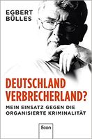 Cover vom Buch: "Deutschland, Verbrecherland?: Mein Einsatz gegen die organisierte Kriminalität"