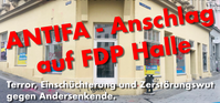 Die Antifa führt unbehelligt Anschläge in Deutschland auf FDP Büros durch - Wer steuert sie? Warum werden sie mit Steuergeldern bezahlt?