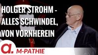 Bild: SS Video: "M-PATHIE – Zu Gast heute: Holger Strohm “Alles Schwindel, von vornherein”" (https://tube4.apolut.net/w/w68GBU8ZWU4px5DeD7GD9j) / Eigenes Werk